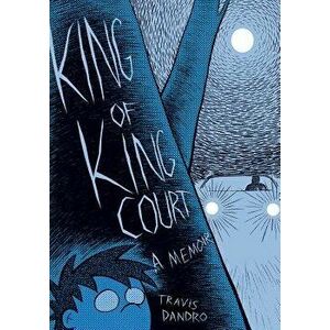 King of King Court, Paperback - Travis Dandro imagine