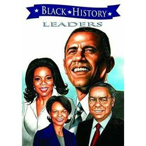 Black History Leaders: A Graphic Novel, Paperback - Cw Cooke imagine