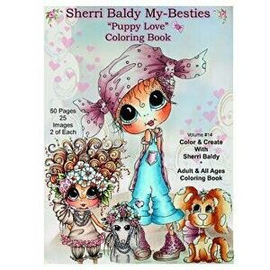Sherri Baldy My Besties TM Puppy Love Coloring Book, Paperback - Sherri Ann Baldy imagine