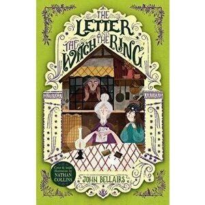 The Letter, the Witch and the Ring, Paperback - John Bellairs imagine