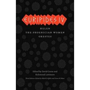 Euripides IV: Helen/The Phoenician Women/Orestes, Paperback - Euripides imagine