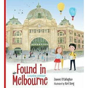 Found in Melbourne, Hardcover - Joanne O'Callaghan imagine