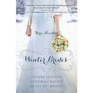 Winter Brides, Paperback - Denise Hunter imagine