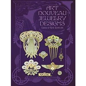Art Nouveau Jewelry Designs, Paperback - Rene Beauclair imagine