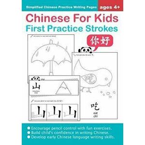 Chinese For Kids First Practice Strokes Ages 4+ (Simplified): Chinese Writing Practice Workbook, Paperback - Queenie Law imagine