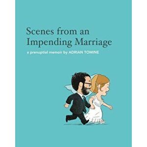 Scenes from an Impending Marriage. a prenuptial memoir, Hardback - Adrian Tomine imagine