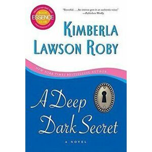 A Deep Dark Secret, Paperback - Kimberla Lawson Roby imagine