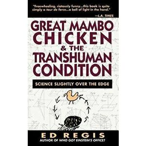 Great Mambo Chicken and the Transhuman Condition: A Season at a Hard Luck Horse Track, Paperback - Edward Jr. Regis imagine