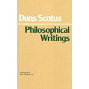 Duns Scotus: Philosophical Writings, Paperback - John Duns Scotus imagine