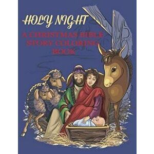 Holy Night, a Christmas Bible Coloring Book: Religious Christmas Coloring Book for Kids, Paperback - Dp Kids imagine