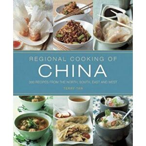 Regional Cooking of China, Paperback - Terry Tan imagine