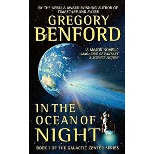 In the Ocean of Night, Paperback - Gregory Benford imagine