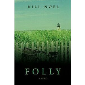 Folly, Paperback - Bill Noel imagine