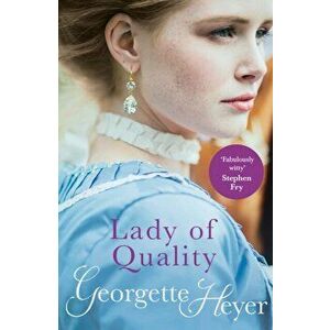 Lady Of Quality, Paperback - Georgette Heyer imagine
