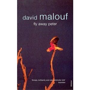 Fly Away Peter, Paperback - David Malouf imagine