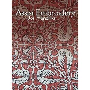 Assisi Embroidery, Hardcover - Jos Hendriks imagine