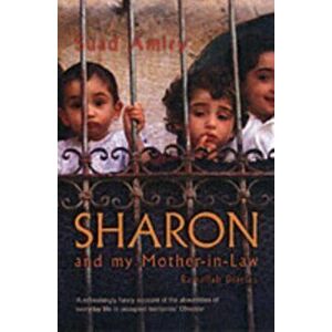Sharon And My Mother-In-Law. Ramallah Diaries, Paperback - Suad Amiry imagine