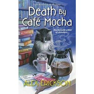 Death by Café Mocha - Alex Erickson imagine