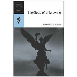 The Cloud of Unknowing, Paperback - Harpercollins Spiritual Classics imagine