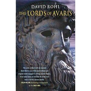 Lords Of Avaris, Paperback - David Rohl imagine