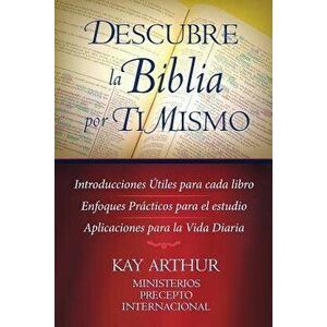 Descubre La Biblia Por Ti Mismo (Discover the Bible for Yourself), Paperback - Kay Arthur imagine