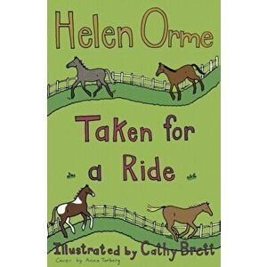 Taken for a Ride, Paperback - Helen Orme imagine