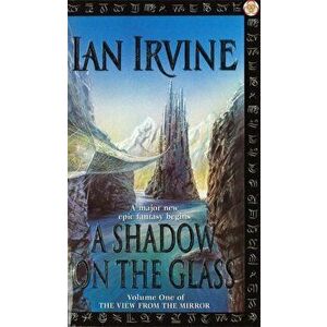 Shadow On The Glass. The View From The Mirror, Volume One (A Three Worlds Novel), Paperback - Ian Irvine imagine