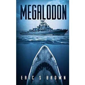 Megalodon, Paperback - Eric S. Brown imagine