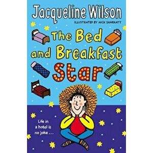 Bed and Breakfast Star, Paperback - Jacqueline Wilson imagine