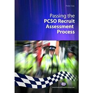 Passing the PCSO Recruit Assessment Process, Paperback - Peter Cox imagine