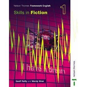 Nelson Thornes Framework English Skills in Fiction 1, Paperback - Wendy Wren imagine