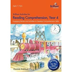 Brilliant Activities for Reading Comprehension, Year 4 (2nd Ed). Engaging Stories and Activities to Develop Comprehension Skills, Paperback - Charlott imagine