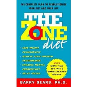 Zone Diet, Paperback - Barry Sears imagine