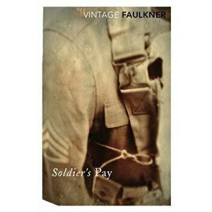 Soldier's Pay, Paperback - William Faulkner imagine