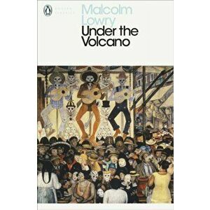 Under the Volcano, Paperback - Malcolm Lowry imagine