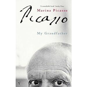 Picasso. My Grandfather, Paperback - Marina Picasso imagine
