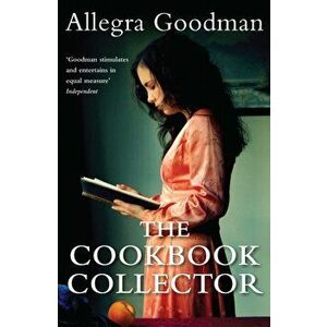 Cookbook Collector, Paperback - Allegra Goodman imagine