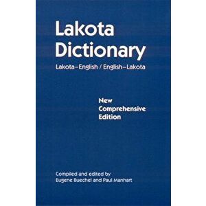 Lakota Dictionary. Lakota-English / English-Lakota, New Comprehensive Edition, Paperback - *** imagine