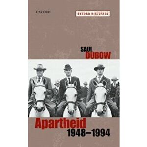 Apartheid, 1948-1994, Paperback - Saul Dubow imagine