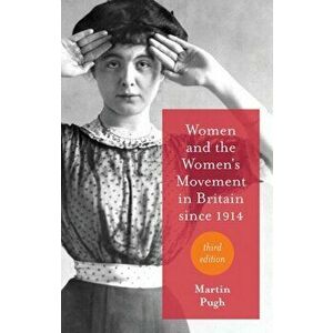 Women and the Women's Movement in Britain since 1914, Hardback - M. Pugh imagine