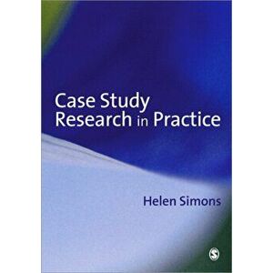 Case Study Research in Practice, Paperback - Helen Simons imagine