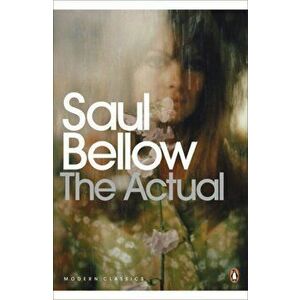 Actual, Paperback - Saul Bellow imagine