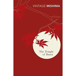 Temple Of Dawn, Paperback - Yukio Mishima imagine