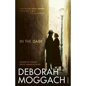 In the Dark, Paperback - Deborah Moggach imagine