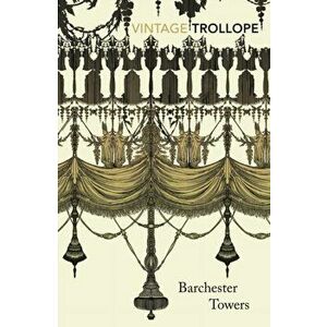 Barchester Towers, Paperback - Anthony Trollope imagine