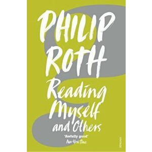 Reading Myself And Others, Paperback - Philip Roth imagine