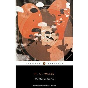 War in the Air, Paperback - H. G. Wells imagine