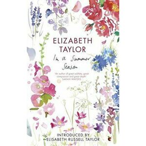 In A Summer Season, Paperback - Elizabeth Taylor imagine