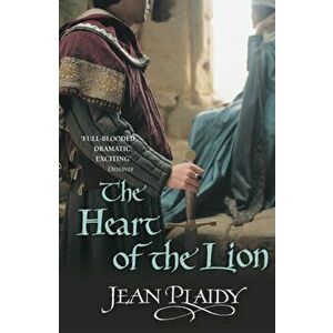 Heart of the Lion. (Plantagenet Saga), Paperback - Jean Plaidy imagine