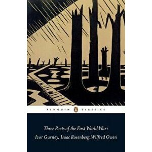 Three Poets of the First World War, Paperback - Isaac Rosenberg imagine